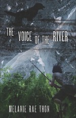 The Voice of the River - Melanie Rae Thon