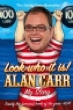 Look who it is!: My Story - Alan Carr