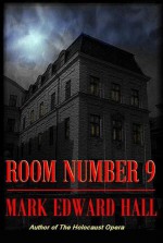 Room Number 9 - Mark Edward Hall