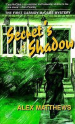 Secret's Shadow - Alex Matthews