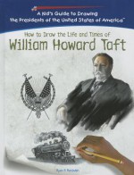 William Howard Taft - Ryan P. Randolph