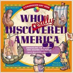 Who Really Discovered America?: Unraveling the Mystery & Solving the Puzzle (Kaleidoscope Kids Books ) - Avery Hart, Paul Mantell, Michael P. Kline