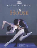 The Royal Ballet in House - Bill Cooper