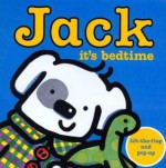 Jack -- It's Bedtime! - Rebecca Elgar