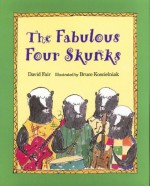 The Fabulous Four Skunks - David Fair