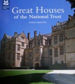 Great Houses of the National Trust - Lydia Greeves