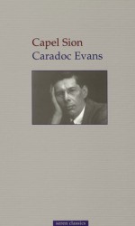 Capel Sion - Caradoc Evans, John Harris