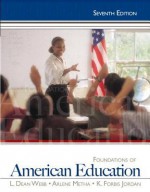 Foundations of American Education Plus Myeducationlab with Pearson Etext -- Access Card Package - L. Dean Webb, Arlene Metha, K. Forbis Jordan