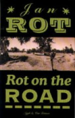 Rot on the Road - Jan Rot