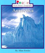 Antarctica (Rookie Read-About Geography) - Allan Fowler