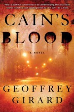 Cain's Blood - Geoffrey Girard