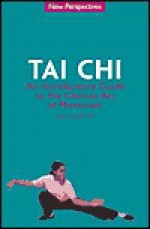 Tai Chi: An Introductory Guide to the Chinese Art of Movement - Paul Crompton