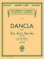 6 Airs Varies, Op. 89: Violin and Piano (Schirmer's Library of Musical Classics) - Louis Svecenski