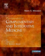 Fundamentals of Complementary and Integrative Medicine - Marc S. Micozzi