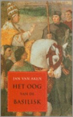 Het oog van de basilisk - Jan van Aken