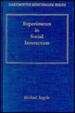 Experiments in Social Interaction - Michael Argyle