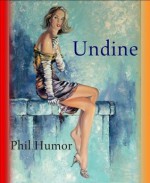 Undine (German Edition) - Phil Humor