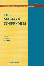 The Neumann Compendium - John von Neumann