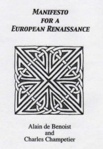 Manifesto for a European Renaissance - Alain de Benoist, Charles Champetier