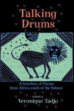 Talking Drums: A Selection of Poems from Africe south of the Sahara - Véronique Tadjo, Veronique Tadjo