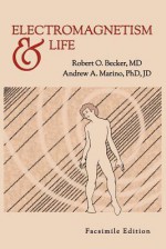 Electromagnetism and Life - Robert O. Becker, Andrew A. Marino