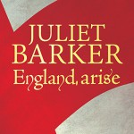 England, Arise: The People, the King, and the Great Revolt of 1381 - Juliet Barker, Carole Boyd