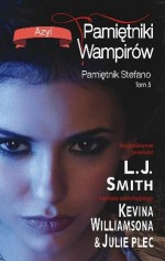 Pamiętnik Stefano. Tom 5: Azyl - Julie Plec, Lisa Jane Smith, Kevin Williamson, ghostwriter