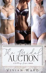 The Bridal Auction (Wedding Season) - Vivian Ward