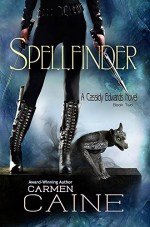 Spellfinder (A Cassidy Edwards Novel Book 2) - Carmen Caine