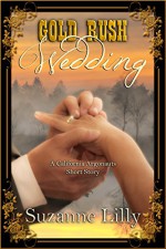 Gold Rush Wedding: A Short Story in The California Argonauts series - Suzanne Lilly, Melchelle Designs