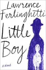 Little Boy - Lawrence Ferlinghetti