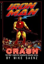 Iron Man: Crash - Mike Saenz