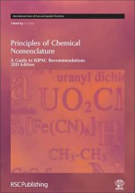 Principles of Chemical Nomenclature - International Union of Pure and Applied Chemists, International Union of Pure and Applied Chemists, Jeff Leigh