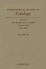 International Review of Cytology, Volume 59 - Geoffrey H. Bourne