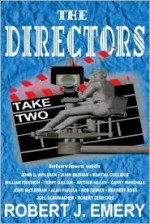 The Directors: Take Two - Robert J. Emery