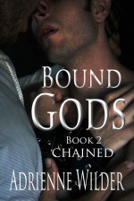 Bound Gods: Chained - Adrienne Wilder