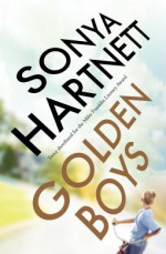 The Golden Boys - Sonya Hartnett