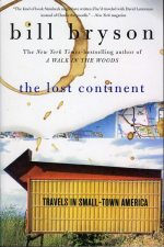 The Lost Continent: Travels in Small Town America - Bill Bryson