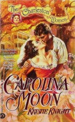 Carolina Moon - Kristie Knight