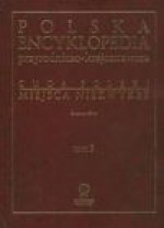 Polska encyklopedia przyrodniczo - krajoznawcza Cuda Polski Miejsca niezwykłe tom 3 - Zuzanna Śliwa