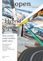 Open: Hybrid Space: How Wireless Media Mobilize Public Space; No. 11 [With CD-ROM] - Howard Rheingold, Saskia Sassen