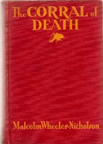 The Corral of Death - Malcolm Wheeler-Nicholson