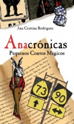 Anacrônicas - Ana Cristina Rodrigues