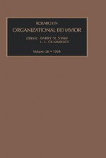 Research in Organizational Behavior, Volume 20 - Barry M. Staw