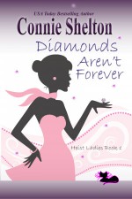 Diamonds Aren't Forever - Connie Shelton