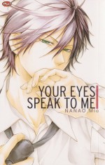 Your Eyes Speak to Me - Mio Nanao