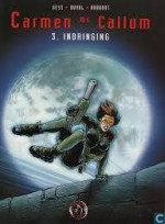 Indringing (Carmen Mc Callum, #3) - Gess, Duval, Rabarot