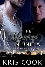 The Marine in Unit A - Kris Cook