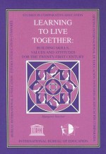 Learning to Live Together: Building Skills, Values and Attitudes for the Twenty-First Century - Margaret Sinclair