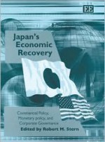 Japan's Economic Recovery: Commercial Policy, Monetary Policy, and Corporate Governance - Robert M. Stern